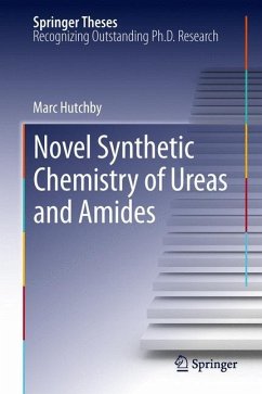 Novel Synthetic Chemistry of Ureas and Amides - Hutchby, Marc