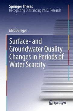Surface- and Groundwater Quality Changes in Periods of Water Scarcity - Gregor, Milos
