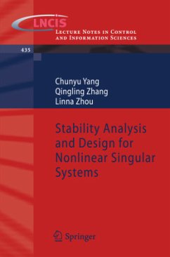 Stability Analysis and Design for Nonlinear Singular Systems - Yang, Chunyu;Zhang, Qingling;Zhou, Linna