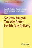 Systems Analysis Tools for Better Health Care Delivery