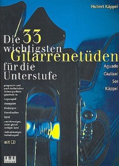 Die 33 wichtigsten Gitarrenetüden für die Unterstufe, mit Audio-CD