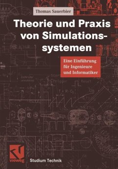 Theorie und Praxis von Simulationssystemen - Sauerbier, Thomas