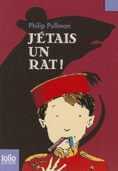 J Etais Un Rat - Pullman, Philip