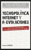 Tecnopolítica Internet y r-evoluciones : sobre la centralidad de redes digitales en el #15M