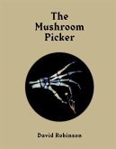 David Robinson: The Mushroom Picker