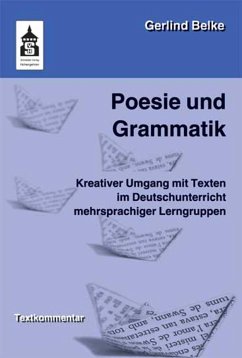 Poesie und Grammatik - Belke, Gerlind