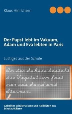 Der Papst lebt im Vakuum, Adam und Eva lebten in Paris - Hinrichsen, Klaus