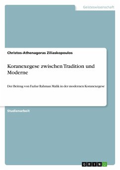 Koranexegese zwischen Tradition und Moderne - Ziliaskopoulos, Christos-Athenagoras