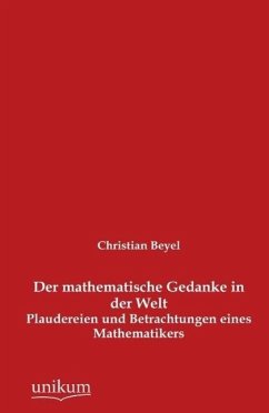 Der mathematische Gedanke in der Welt - Beyel, Christian