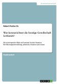 Was kennzeichnet die heutige Gesellschaft Lettlands?