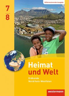 Heimat und Welt 7 / 8. Schulbuch. Nordrhein-Westfalen - Brants, Edgar;Gaffga, Peter;Kreuzberger, Norma