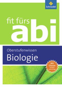 Biologie Oberstufenwissen / Fit fürs Abi - Ausgabe 2012