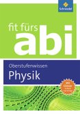 Physik Oberstufenwissen / Fit fürs Abi