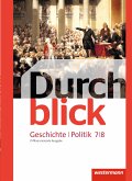 Durchblick Geschichte und Politik 7 / 8. Schülerband. Differenzierende Ausgabe. Niedersachsen