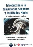 Introduccion a la computacion simbolica y facilidades Maple