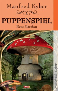 Puppenspiel - Neue Märchen - Kyber, Manfred