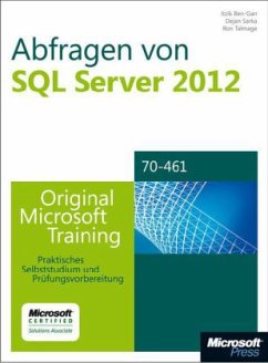 Abfragen von Microsoft SQL Server 2012, m. CD-ROM - Ben-Gan, Itzik;Sarka, Dejan;Talmage, Ron
