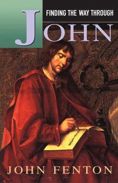 Finding the Way Through John Finding the Way Through John