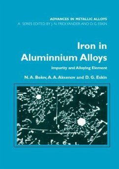 Iron in Aluminium Alloys - Belov, N a; Aksenov, A a; Eskin, Dmitry G