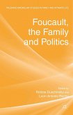 Foucault, the Family and Politics