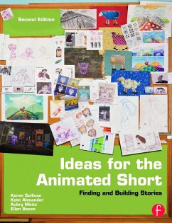 Ideas for the Animated Short - Sullivan, Karen; Alexander, Kate; Mintz, Aubry; Besen, Ellen