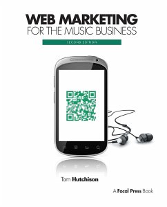 Web Marketing for the Music Business - Hutchison, Tom