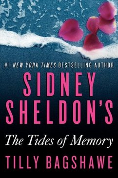 Sidney Sheldon's the Tides of Memory - Sheldon, Sidney; Bagshawe, Tilly