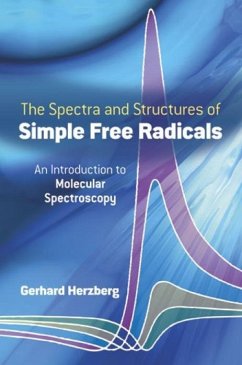 Spectra and Structures of Simple Free Radicals - Herzberg, Gerhard