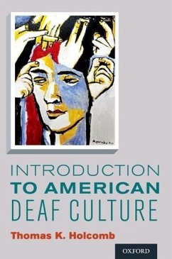 Introduction to American Deaf Culture - Holcomb, Thomas K