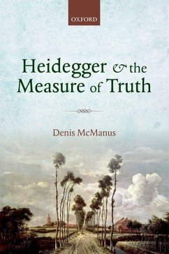 Heidegger and the Measure of Truth: Themes from His Early Philosophy - McManus, Denis (University of Southampton)