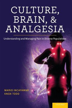 Culture, Brain, and Analgesia - Incayawar, Mario; Todd, Knox