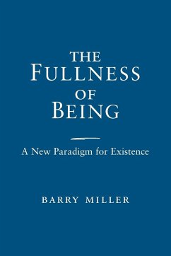 Fullness of Being, The - Miller, Barry