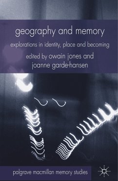 Geography and Memory - Jones, Owain;Garde-Hansen, Joanne