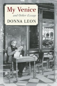 My Venice and Other Essays - Leon, Donna