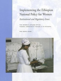 Implementing the Ethiopian National Policy for Women: Institutional and Regulatory Issues - Women's Affairs Office (Government of Et