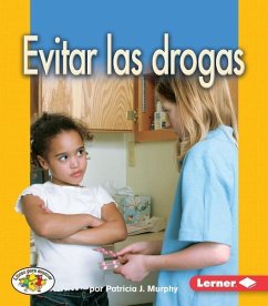 Evitar Las Drogas (Avoiding Drugs) - Murphy, Patricia J