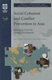Social Cohesion and Conflict Prevention in Asia: Managing Diversity Through Development