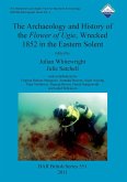 The Archaeology and History of the Flower of Ugie, Wrecked 1852 in the Eastern Solent