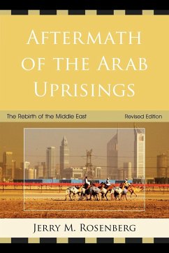 Aftermath of the Arab Uprisings - Rosenberg, Jerry M.