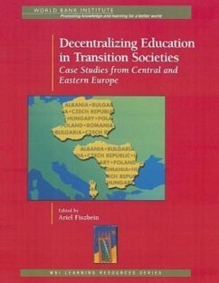 Decentralizing Education in Transition Societies: Case Studies from Central and Eastern Europe