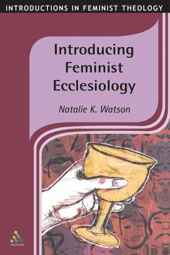 Introducing Feminist Ecclesiology - Watson, Natalie Introducing Feminist Ecclesiology - Watson, Natalie