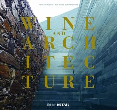 Wine and Architecture - Duhme, Denis;Friederichs, Katrin