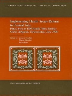 Implementing Health Sector Reform in Central Asia: Papers from a Health Policy Seminar Held in Ashgabat, Turkmenistan, in June 1996