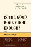 Is the Good Book Good Enough?