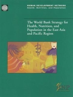 The World Bank Strategy for Health, Nutrition, and Population in the East Asia and Pacific Region - Saadah, Fadia; Knowles, James
