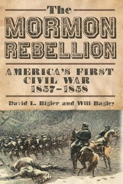 Mormon Rebellion - Bigler, David L.; Bagley, Will