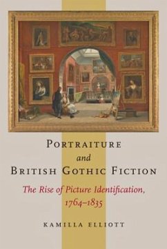 Portraiture and British Gothic Fiction - Elliott, Kamilla