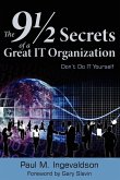 The 9 1/2 Secrets of a Great IT Organization