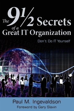 The 9 1/2 Secrets of a Great IT Organization - Paul M. Ingevaldson