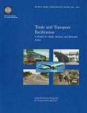 Trade and Transport Facilitation: A Toolkit for Audit, Analysis, and Remedial Action